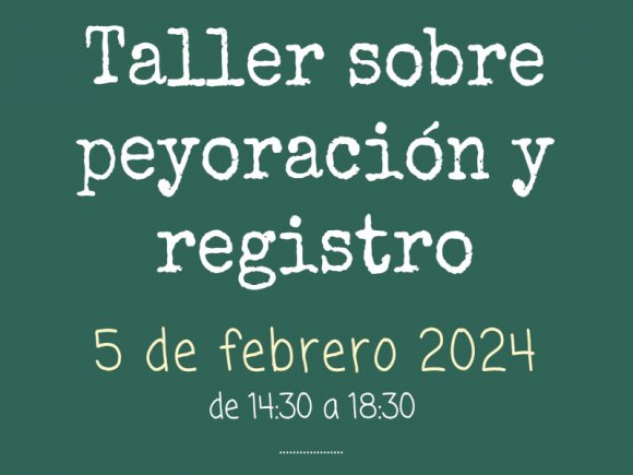 Taller sobre peyoración y registro