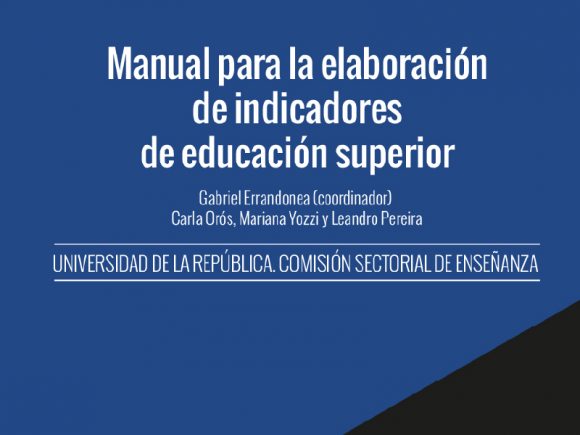Manual para la elaboración de indicadores de educación superior