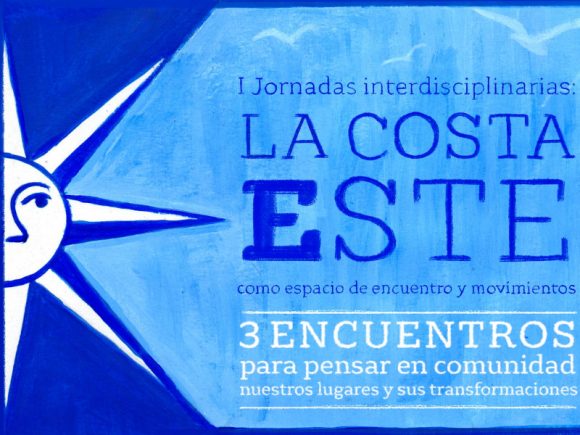 Jornadas interdisciplinarias sobre la Costa Este