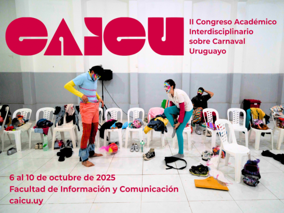 II Congreso Académico Interdisciplinario sobre Carnaval Uruguayo