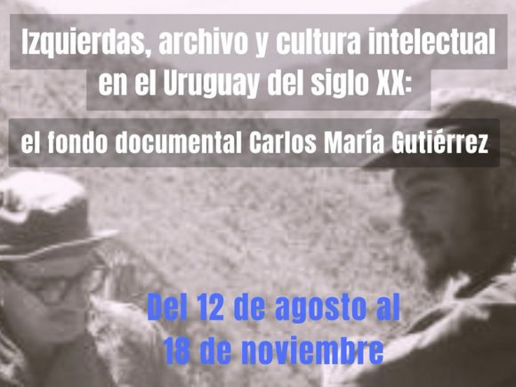 Izquierdas, archivo y cultura intelectual en el Uruguay
