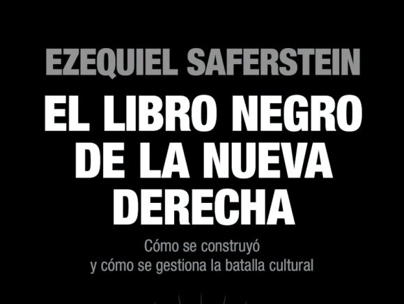 frente Saferstein. El libro negro de la nueva derecha (1)
